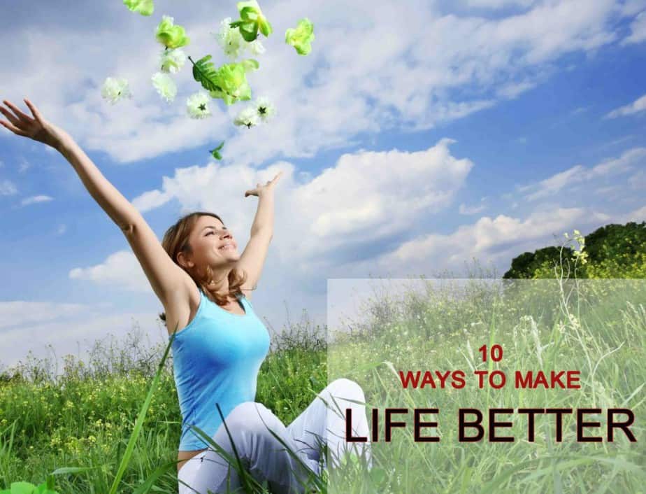 How To Make Life Better Quotes