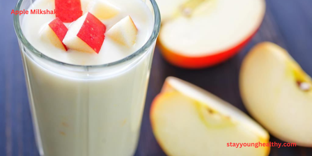 How to Prepare Healthy Apple Milkshake benefits of apple milkshake
