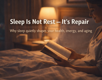 Sleep is not rest, it is repair – a lifestyle habit for better health
